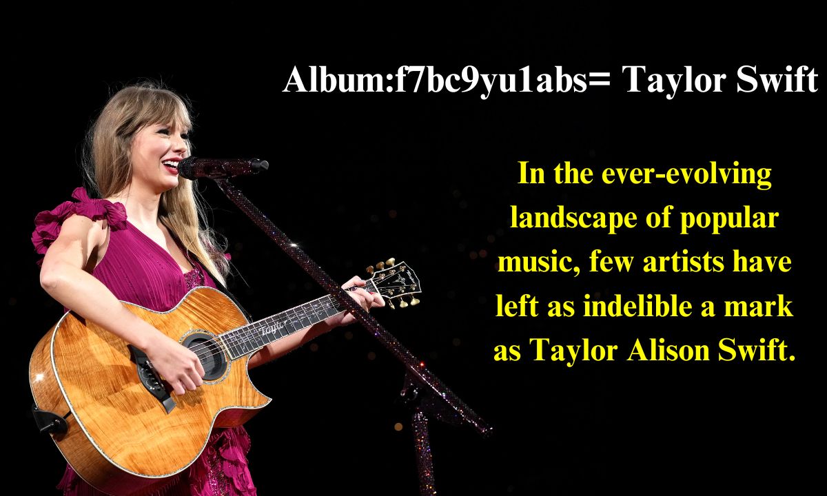 Magic of Album:f7bc9yu1abs= Taylor Swift