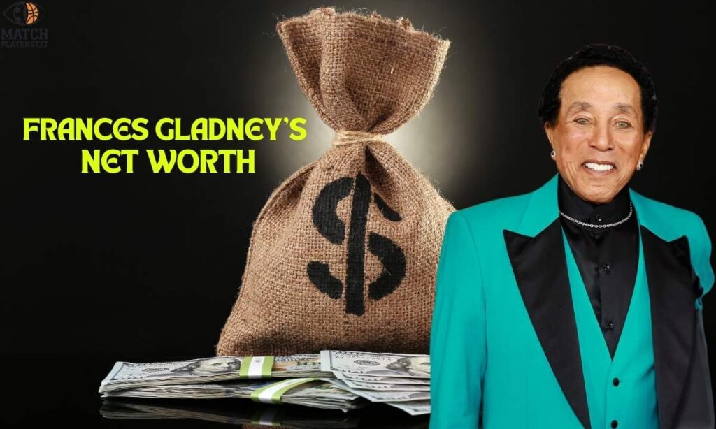 Frances Gladney’s Net Worth