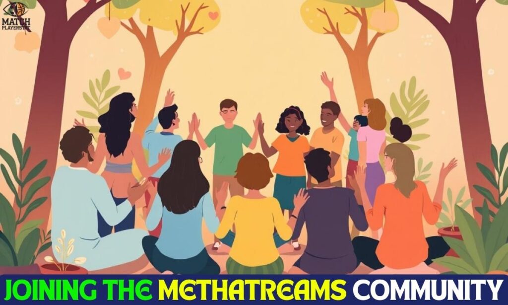 Joining the Methatreams Community